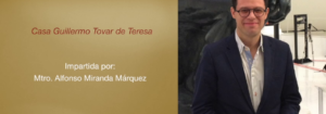Invitación a la conferencia: Casa Guillermo Tovar de Teresa